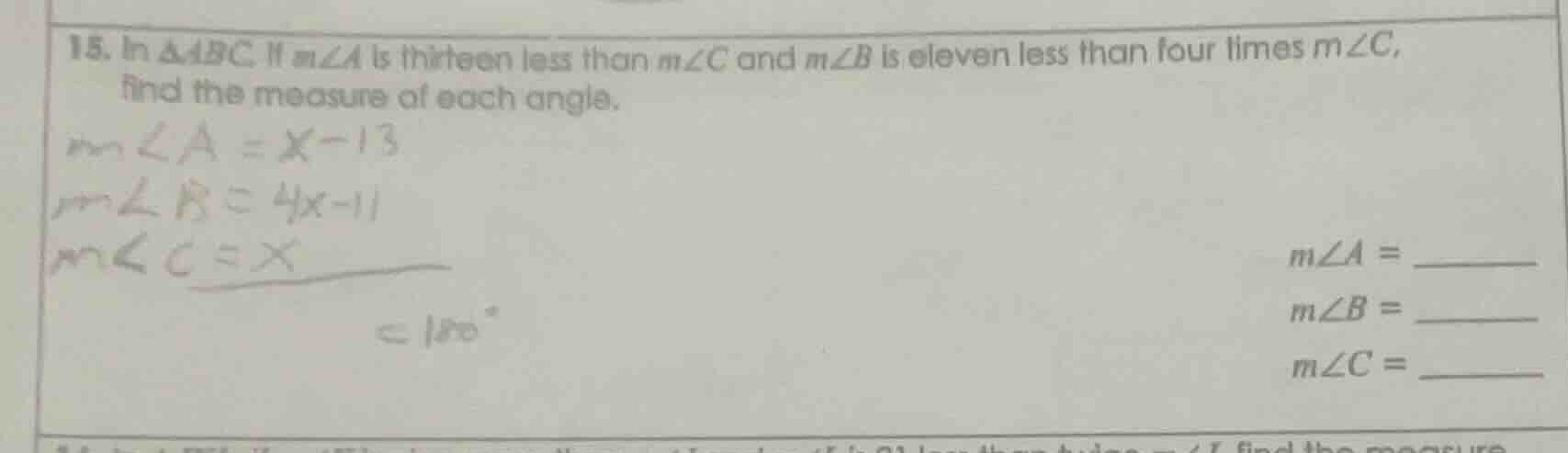 15. in $\\triangle abc$. if $m\\angle a$ is thirteen less than $m\\angl…