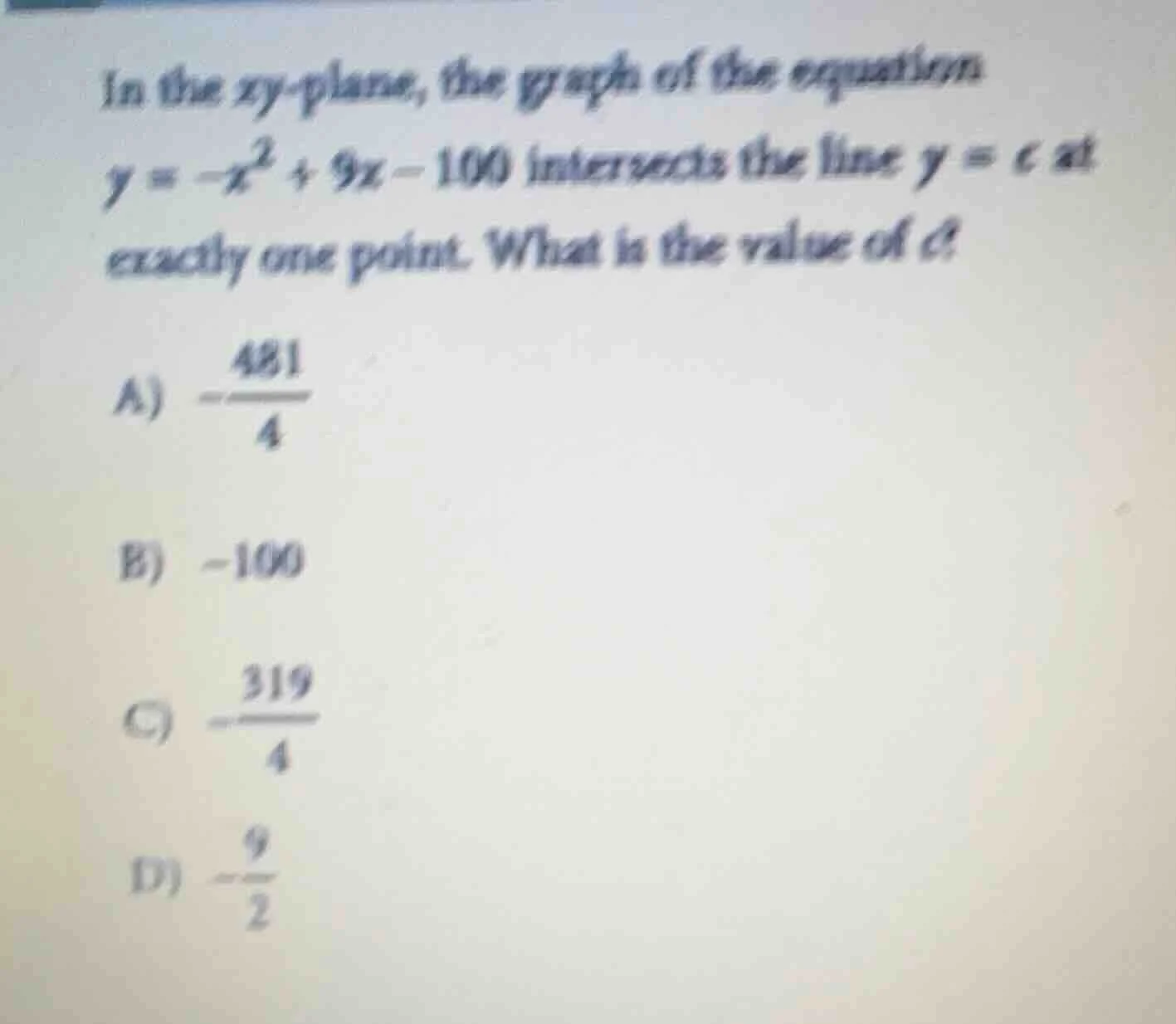 in the xy - plane, the graph of the equation $y = -x^2 + 9x - 100$ inte…