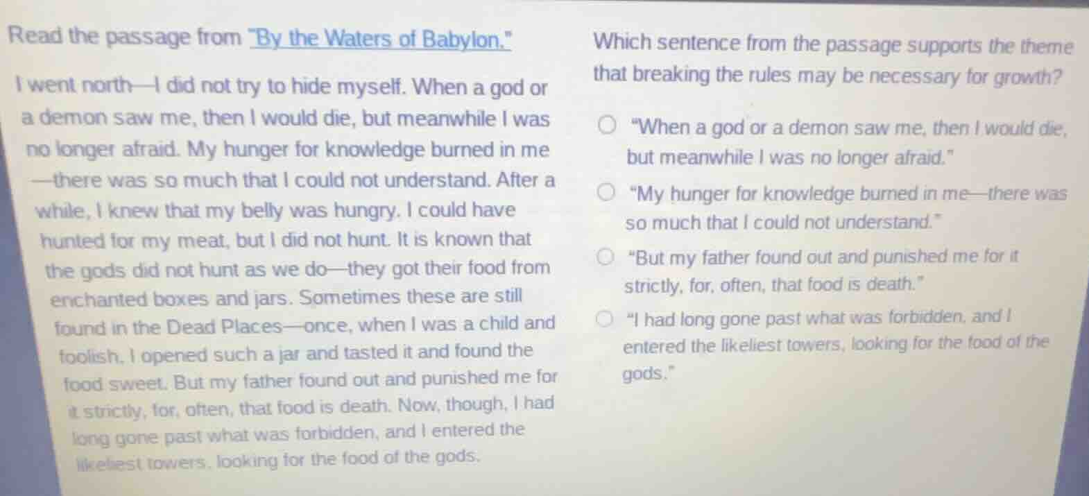 read the passage from \by the waters of babylon.\ i went north—i did no…