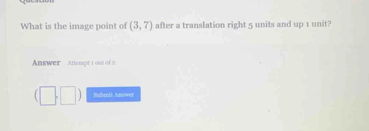 what is the image point of (3,7) after a translation right 5 units and …