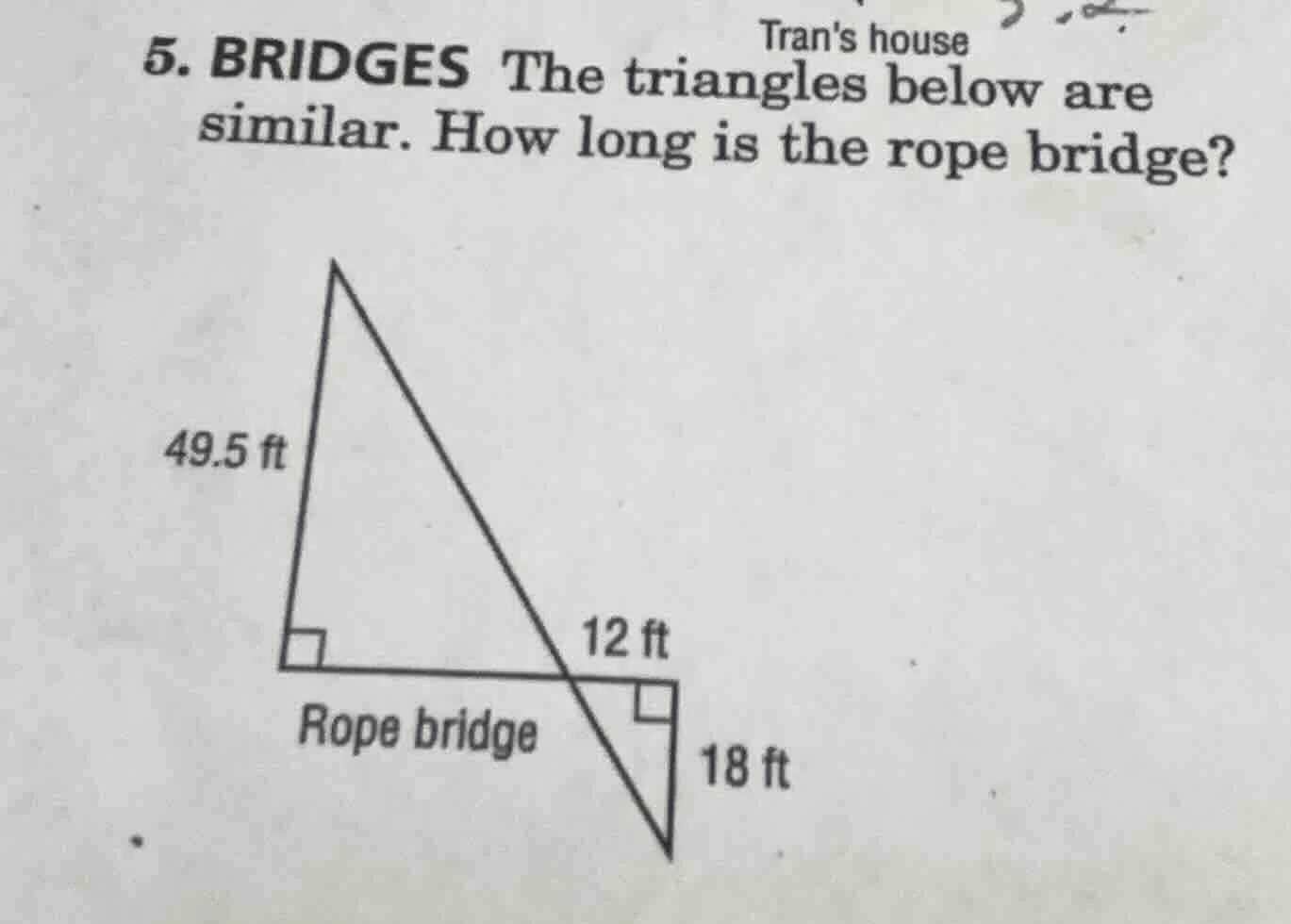 5. bridges the triangles below are similar. how long is the rope bridge…