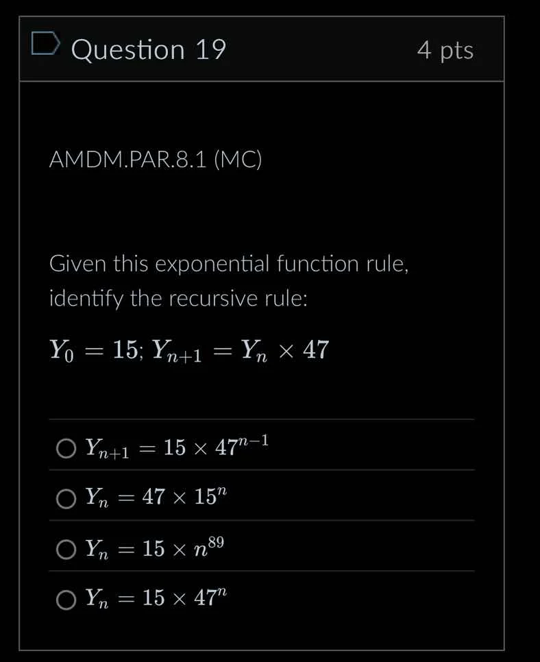 question 19 4 pts amdm.par.8.1 (mc) given this exponential function rul…