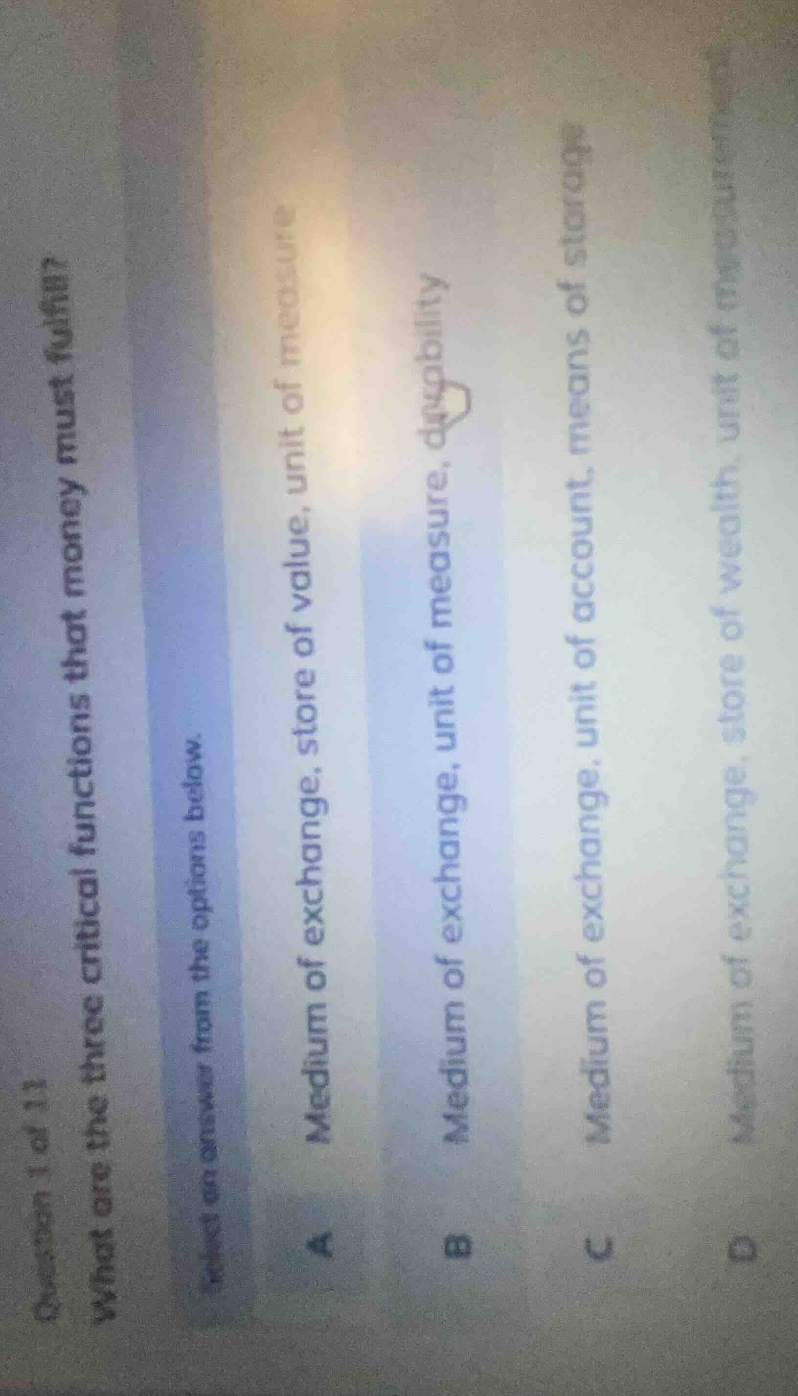 question 1 of 11 what are the three critical functions that money must …
