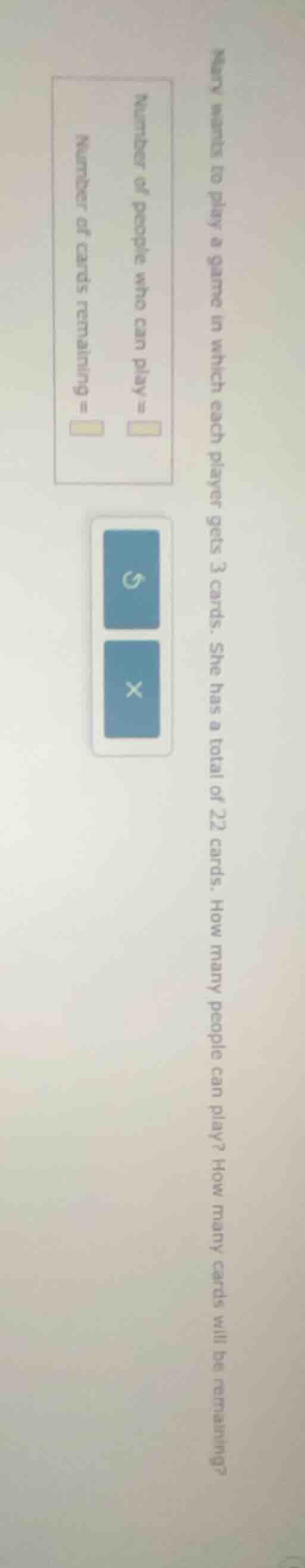 mary wants to play a game in which each player gets 3 cards. she has a …