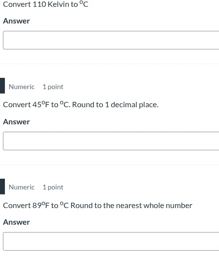 convert 110 kelvin to °c answer numeric 1 point convert 45°f to °c. rou…