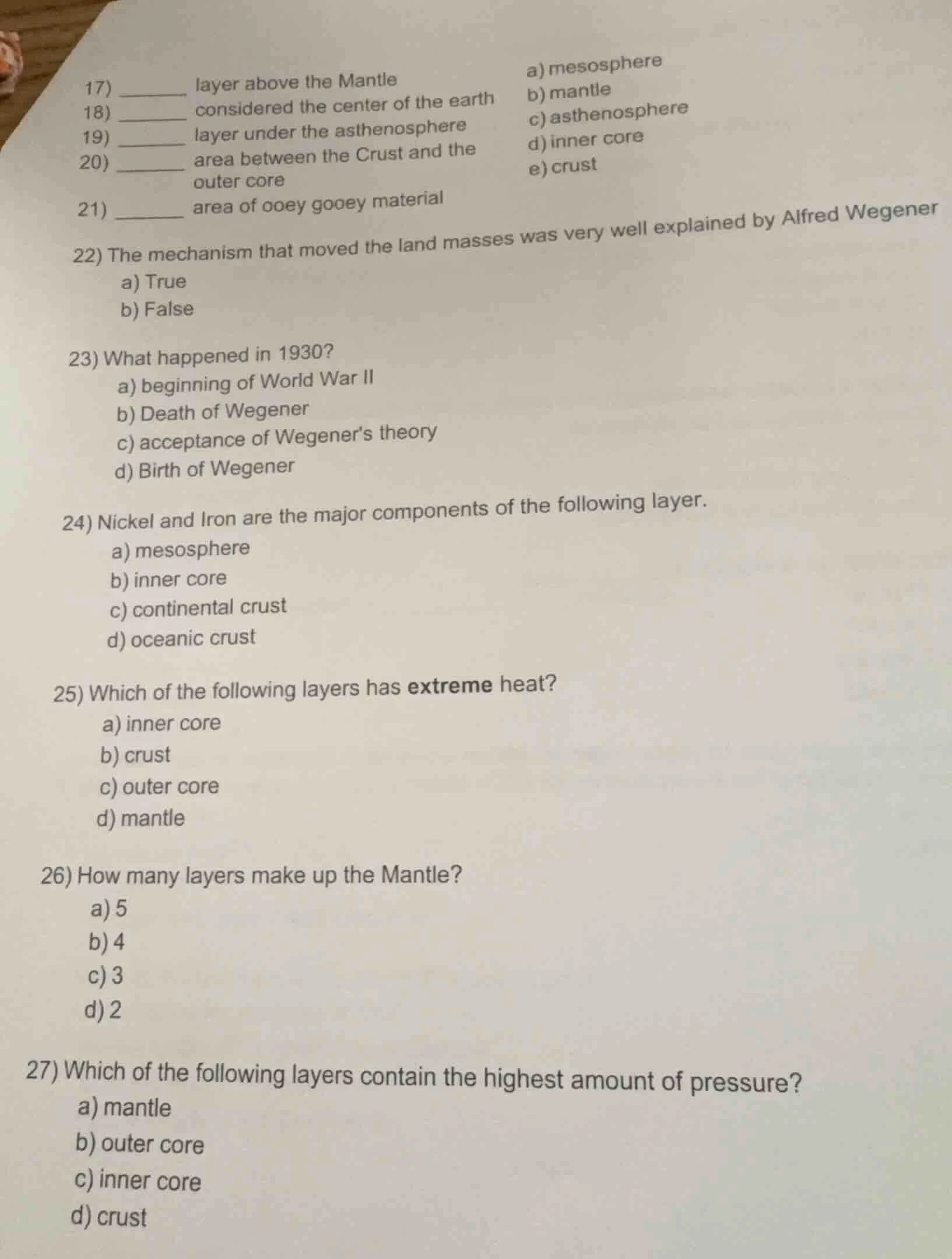 17) ______ layer above the mantle a) mesosphere b) mantle c) asthenosph…