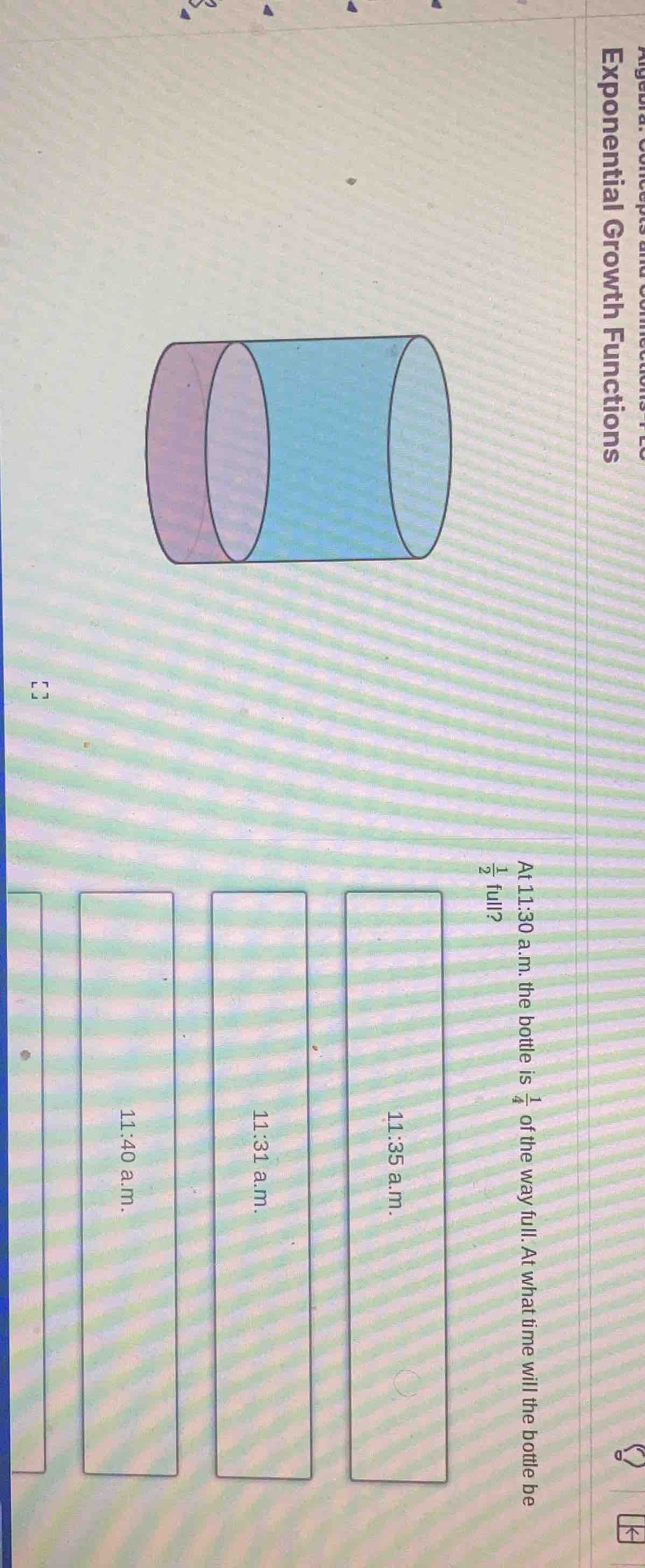 at 11:30 a.m. the bottle is \\(\frac{1}{4}\\) of the way full. at what …