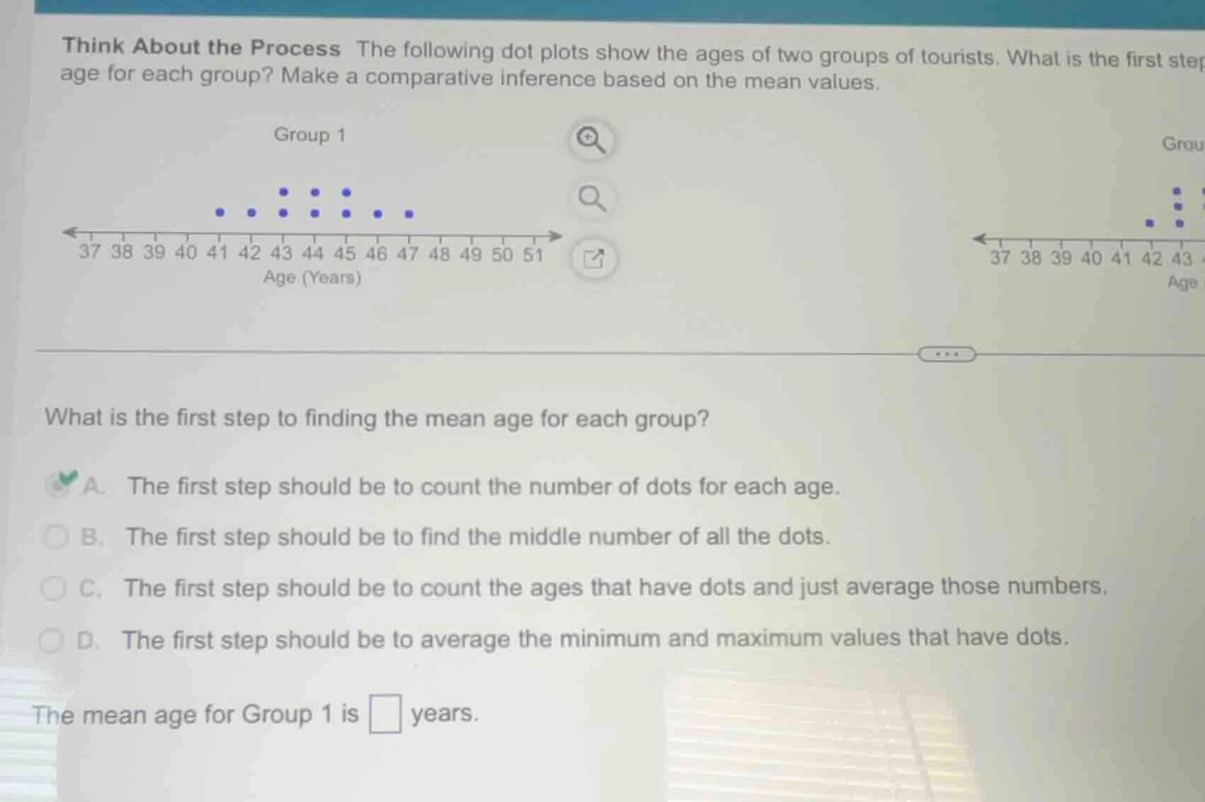 think about the process the following dot plots show the ages of two gr…