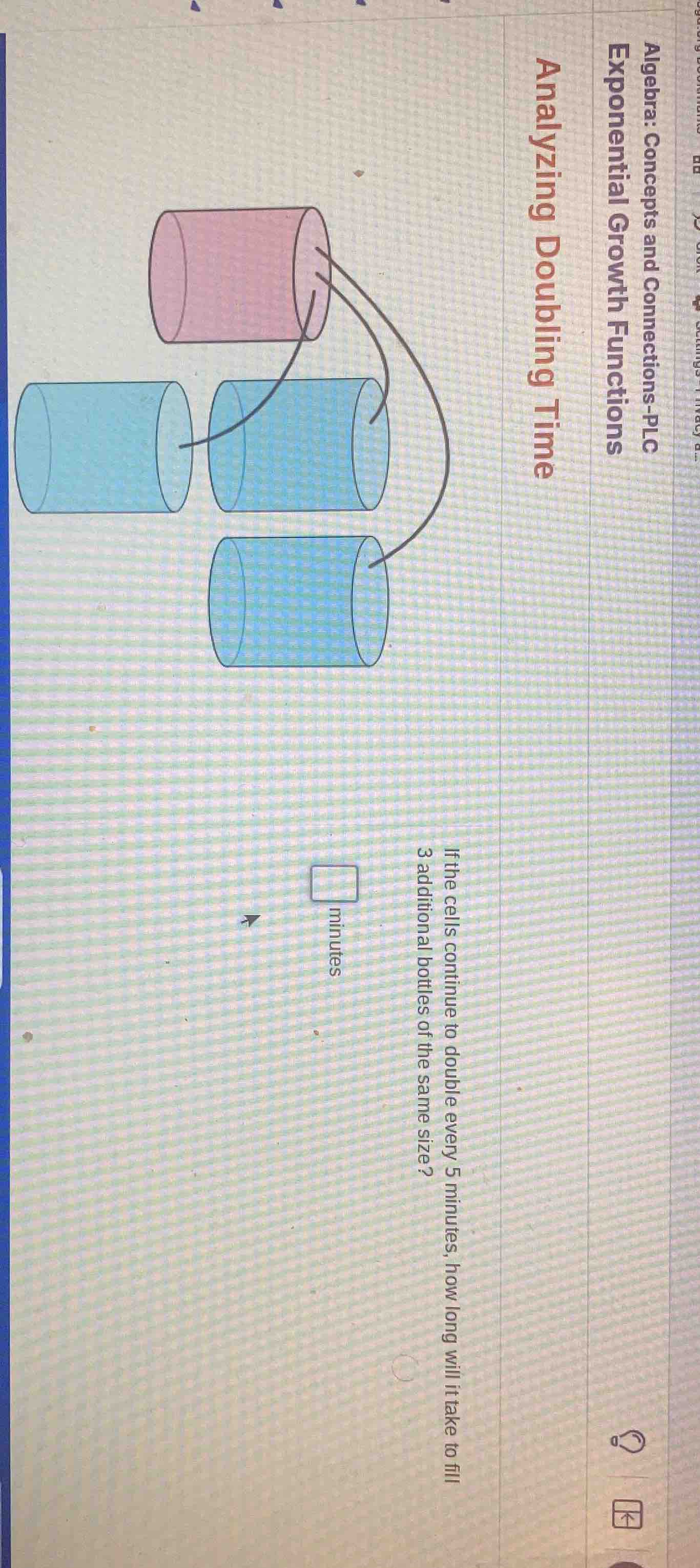 analyzing doubling time if the cells continue to double every 5 minutes…