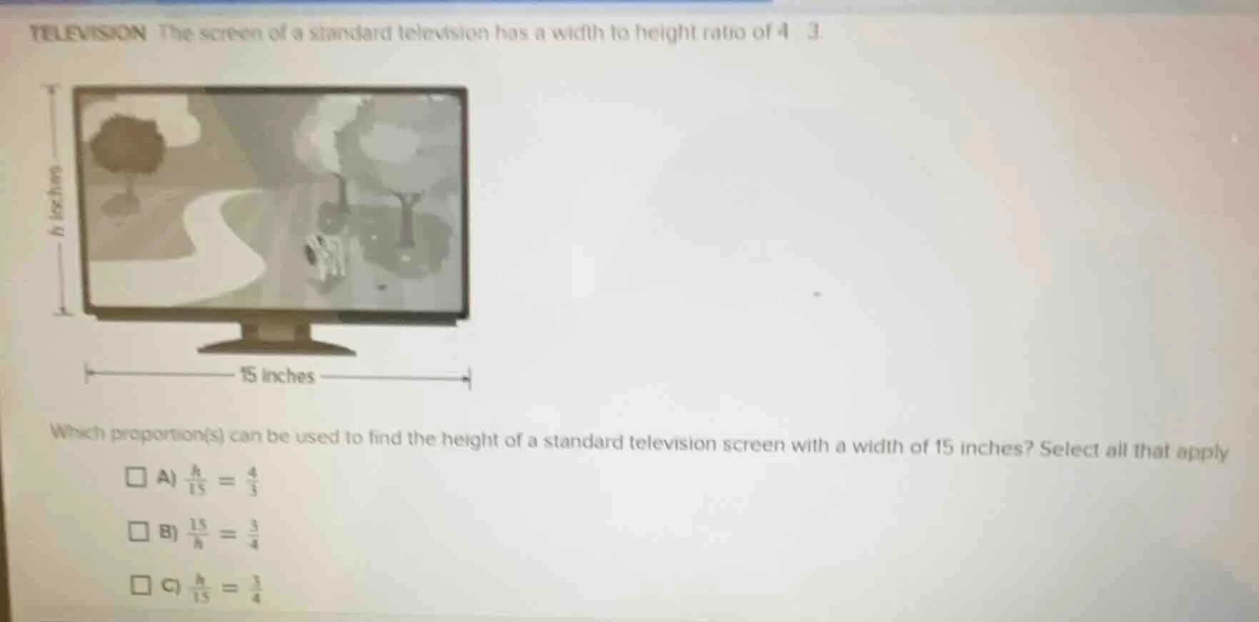 television the screen of a standard television has a width to height ra…