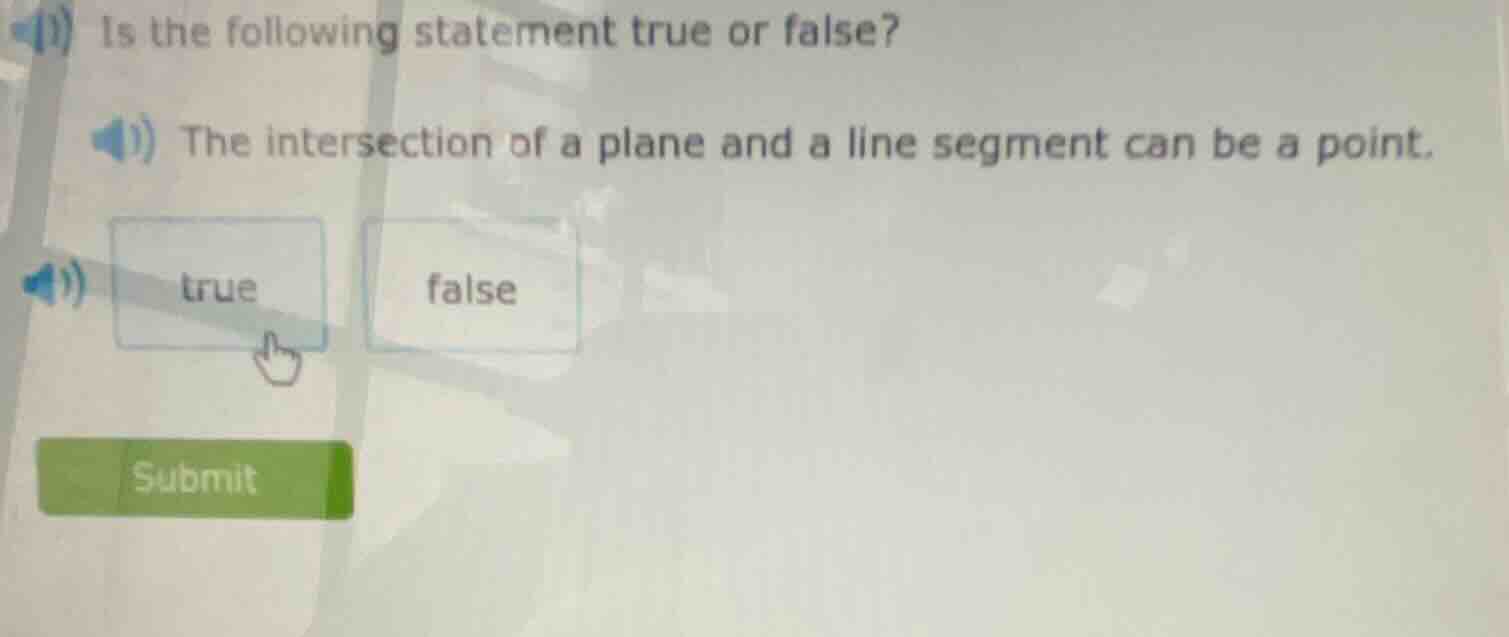 is the following statement true or false? the intersection of a plane a…
