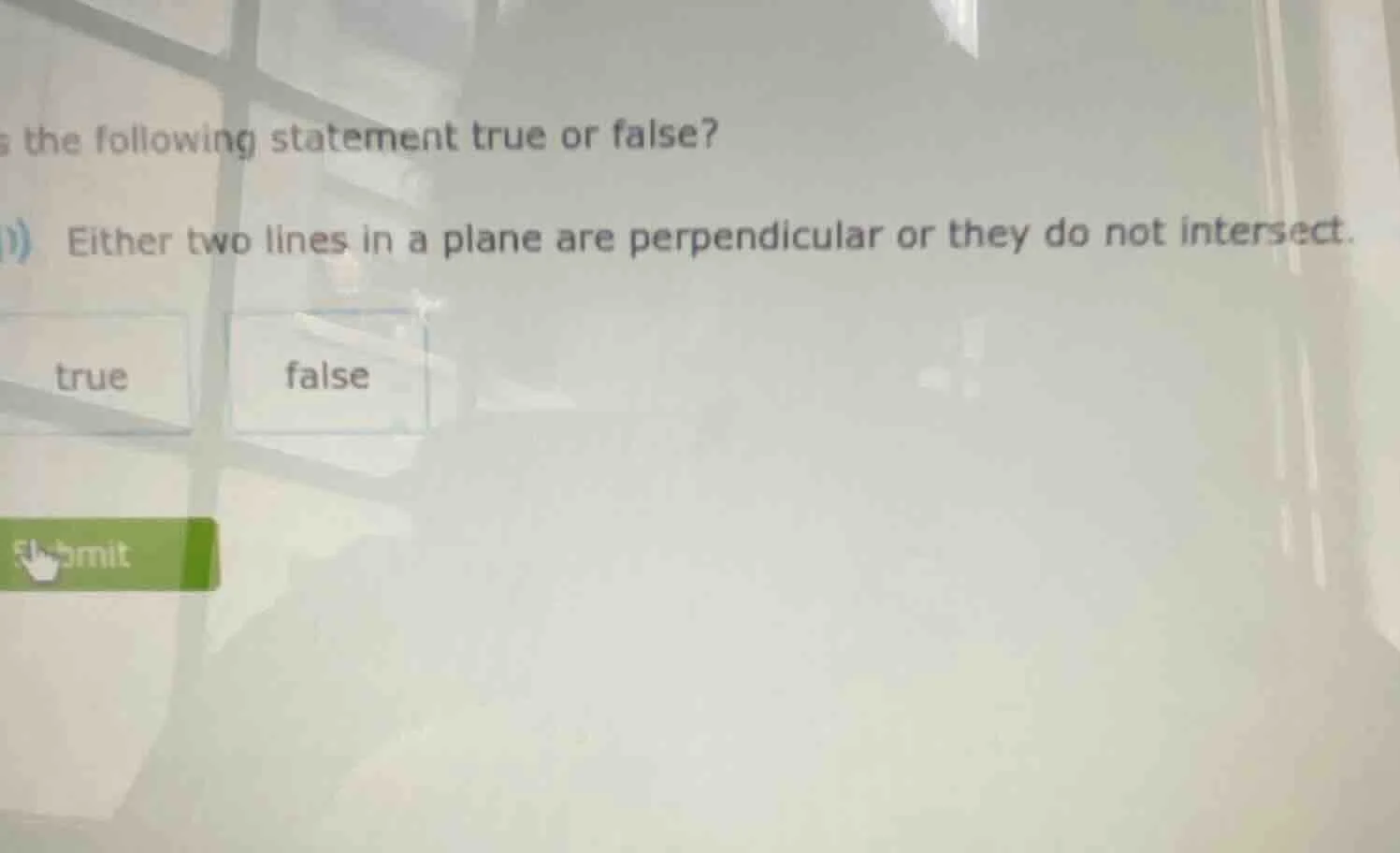 is the following statement true or false? either two lines in a plane a…