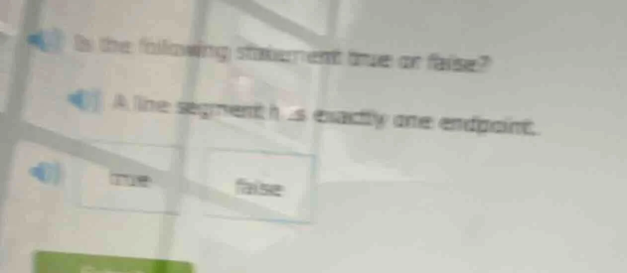 is the following statement true or false? a line segment has exactly on…