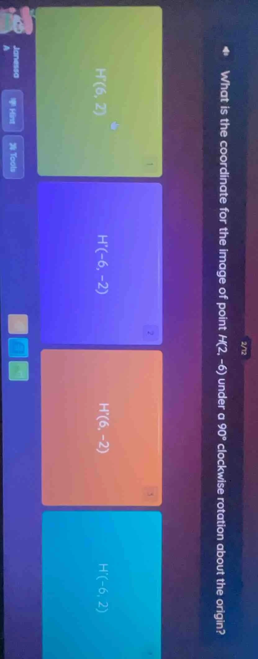 what is the coordinate for the image of point h(2, -6) under a 90° cloc…