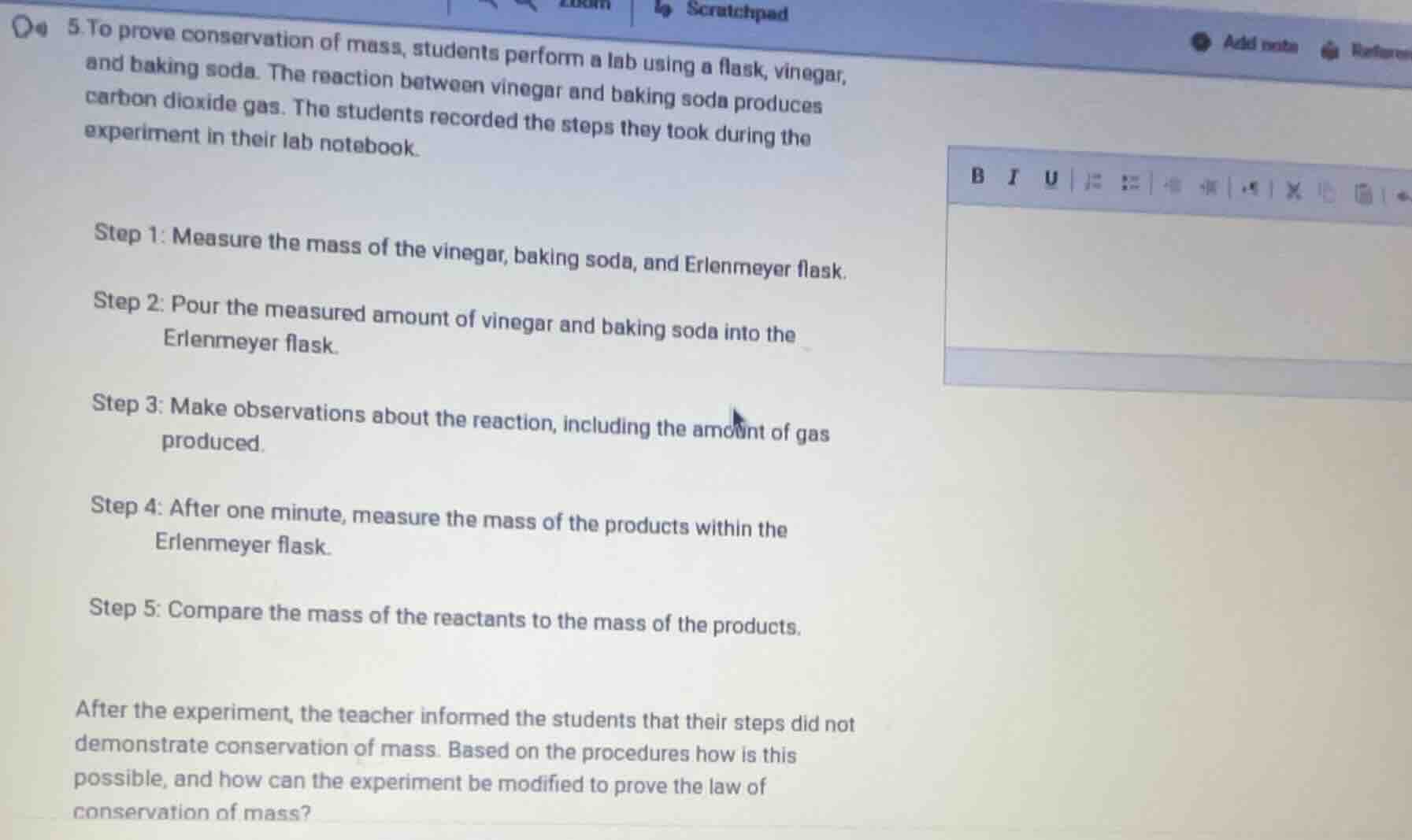 5. to prove conservation of mass, students perform a lab using a flask,…