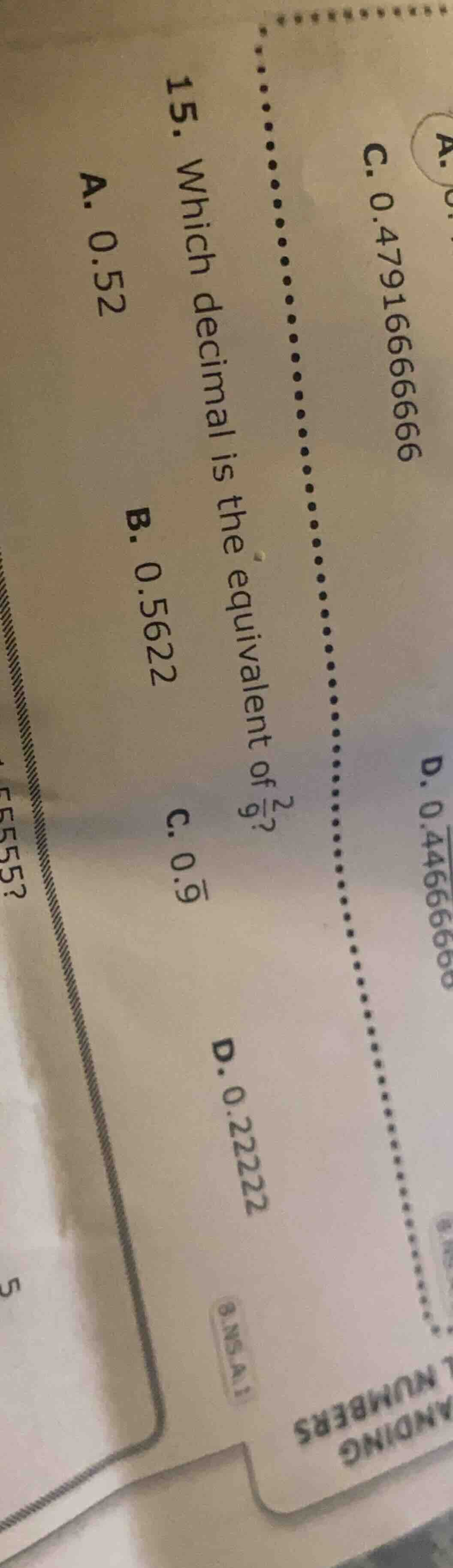 15. which decimal is the equivalent of \\(\frac{2}{9}\\)? a. 0.52 b. 0.…