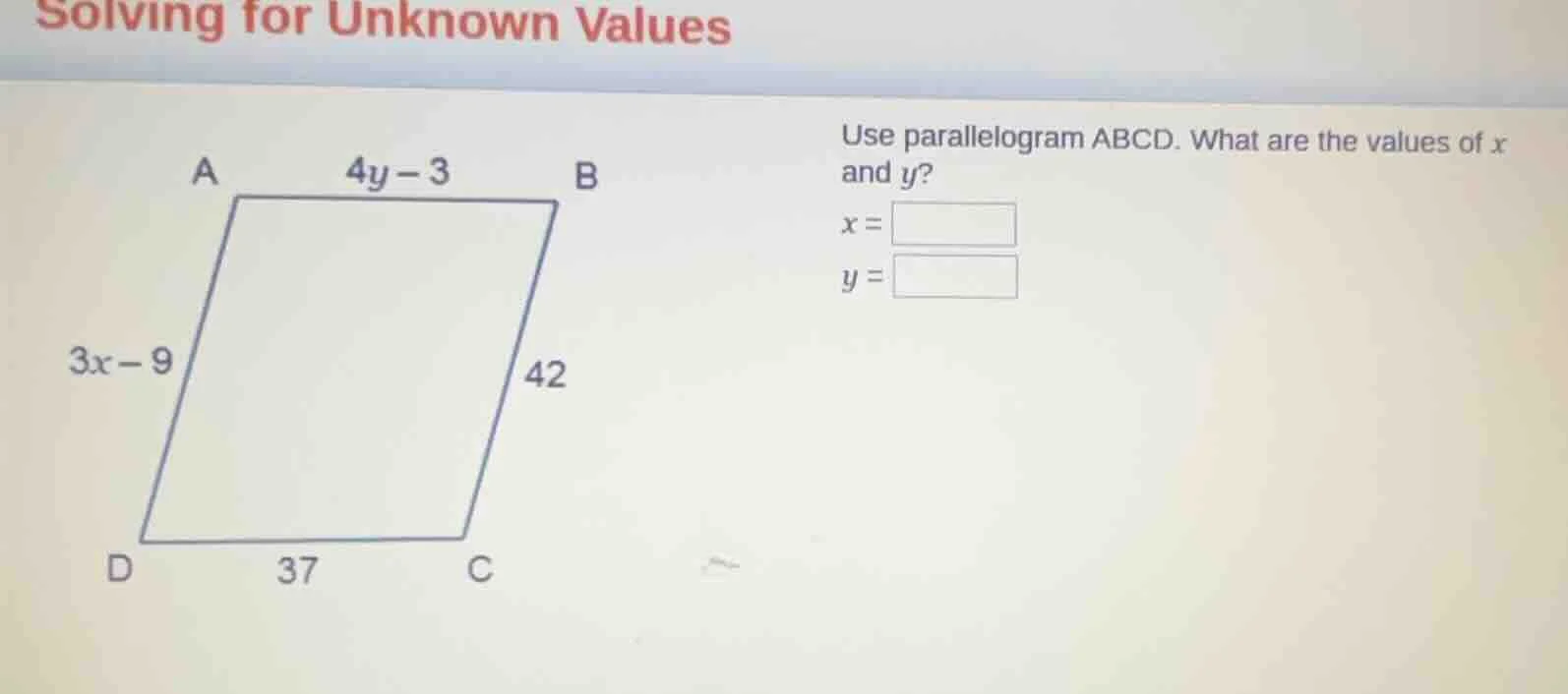 solving for unknown values use parallelogram abcd. what are the values …
