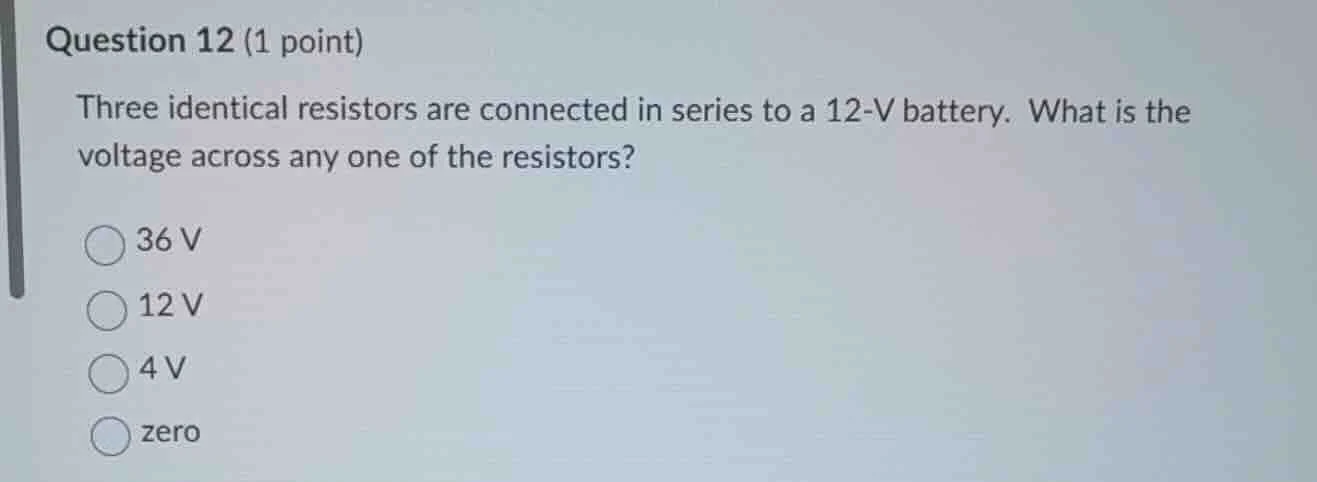 question 12 (1 point) three identical resistors are connected in series…