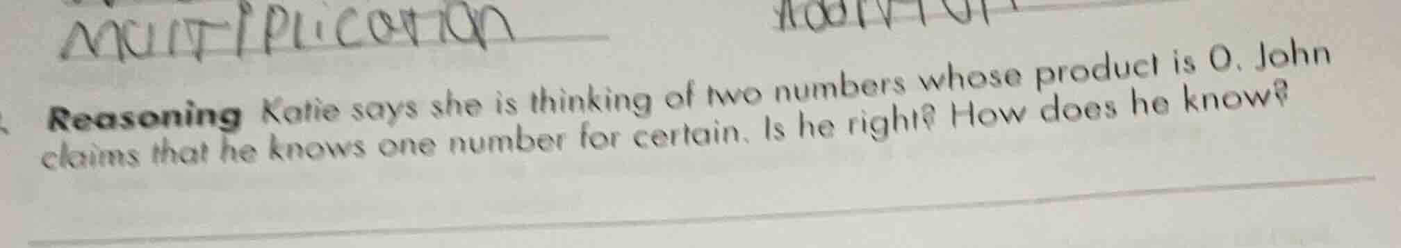 reasoning katie says she is thinking of two numbers whose product is 0.…