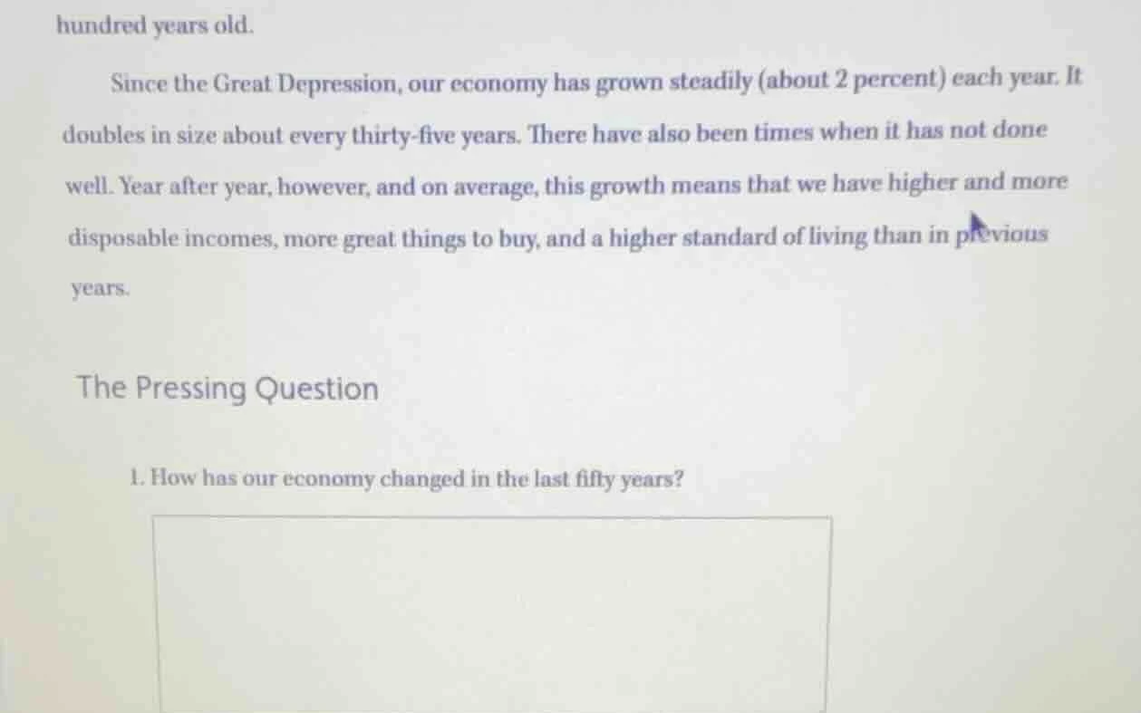 hundred years old. since the great depression, our economy has grown st…