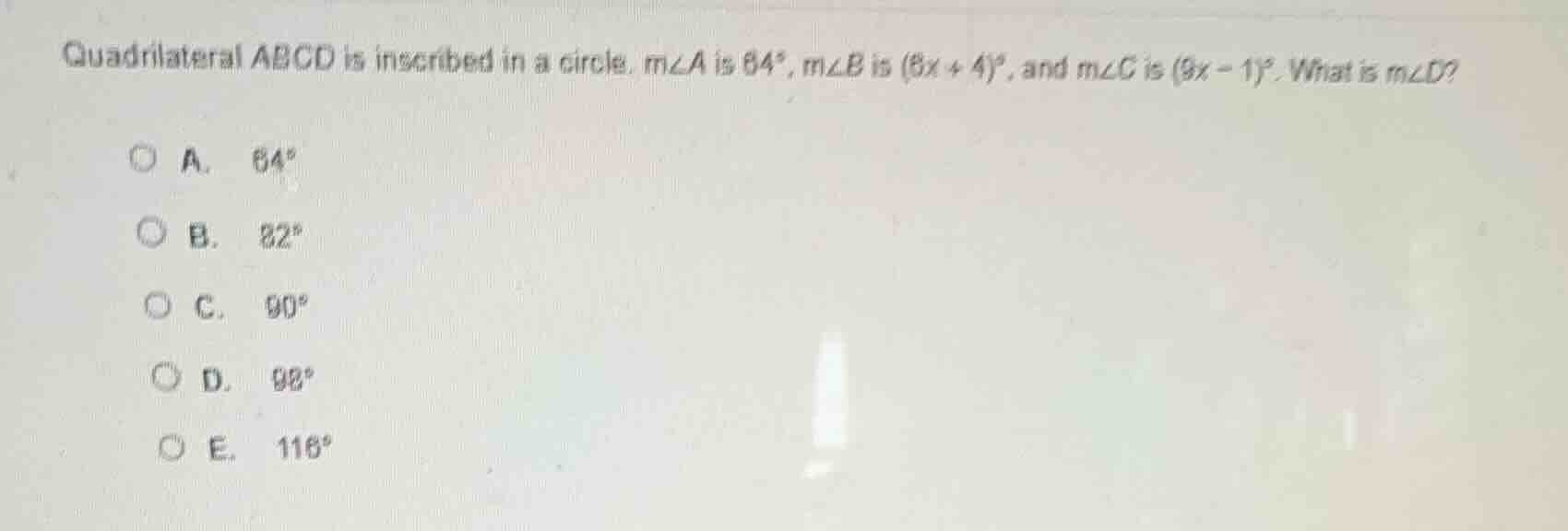 quadrilateral abcd is inscribed in a circle. m∠a is 64°, m∠b is (5x + 4…