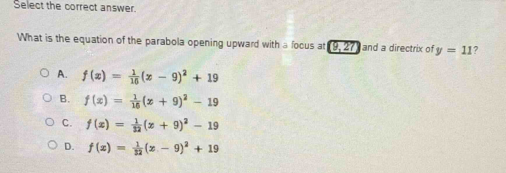select the correct answer. what is the equation of the parabola opening…