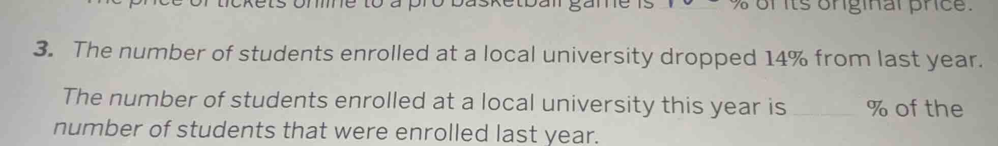 3. the number of students enrolled at a local university dropped 14% fr…