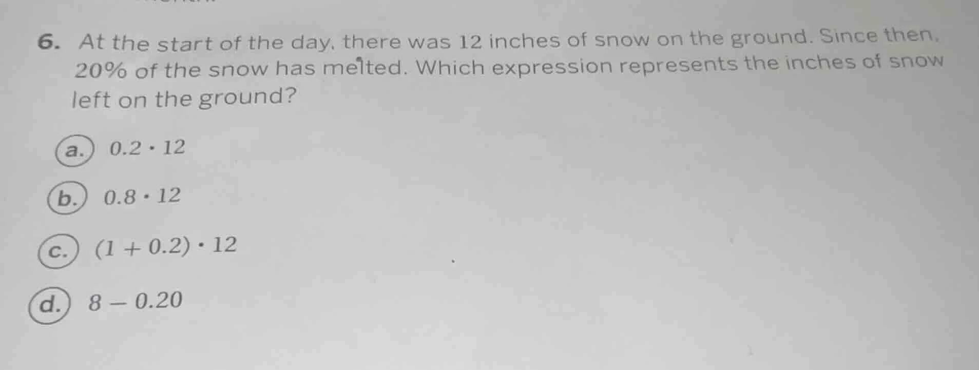 6. at the start of the day, there was 12 inches of snow on the ground. …