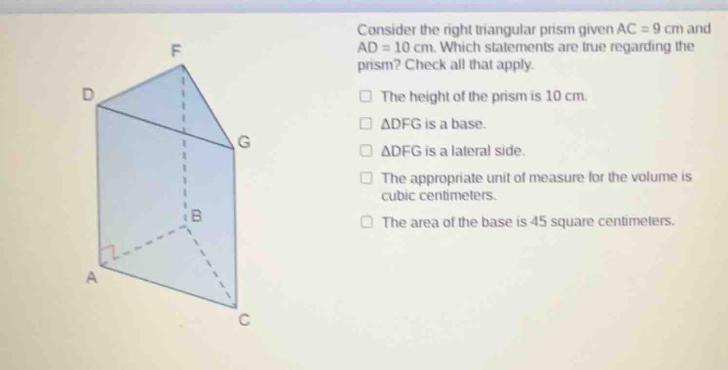consider the right triangular prism given ac = 9 cm and ad = 10 cm. whi…