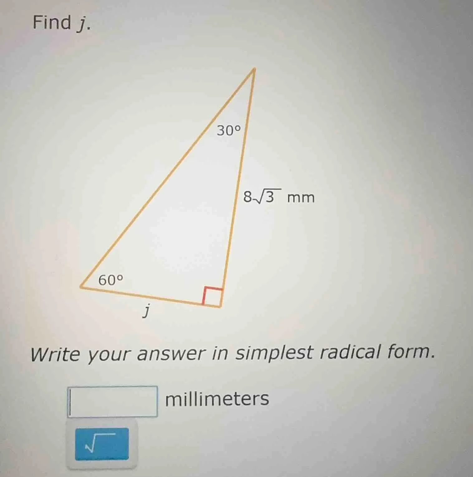 find j. write your answer in simplest radical form. millimeters