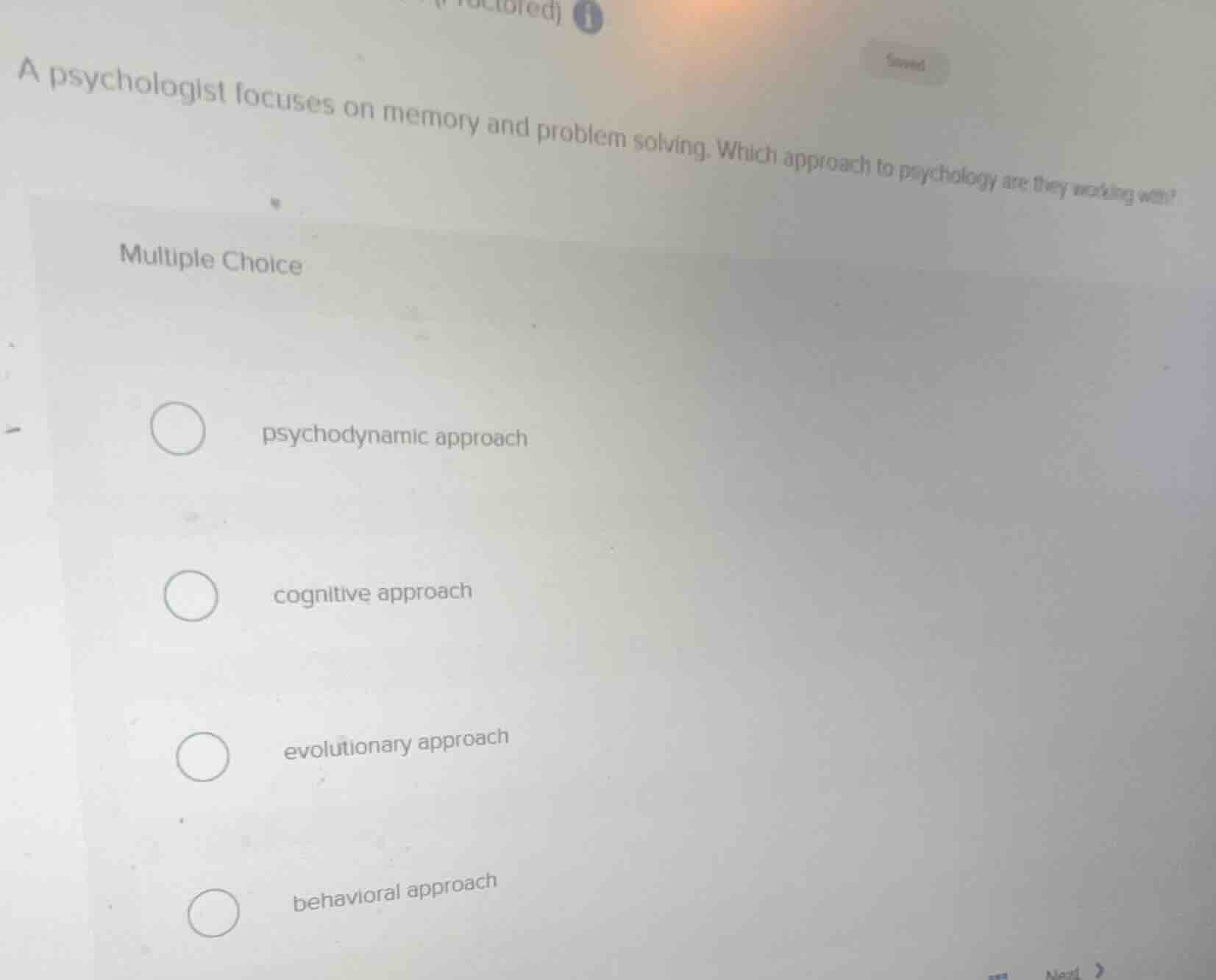 a psychologist focuses on memory and problem solving. which approach to…