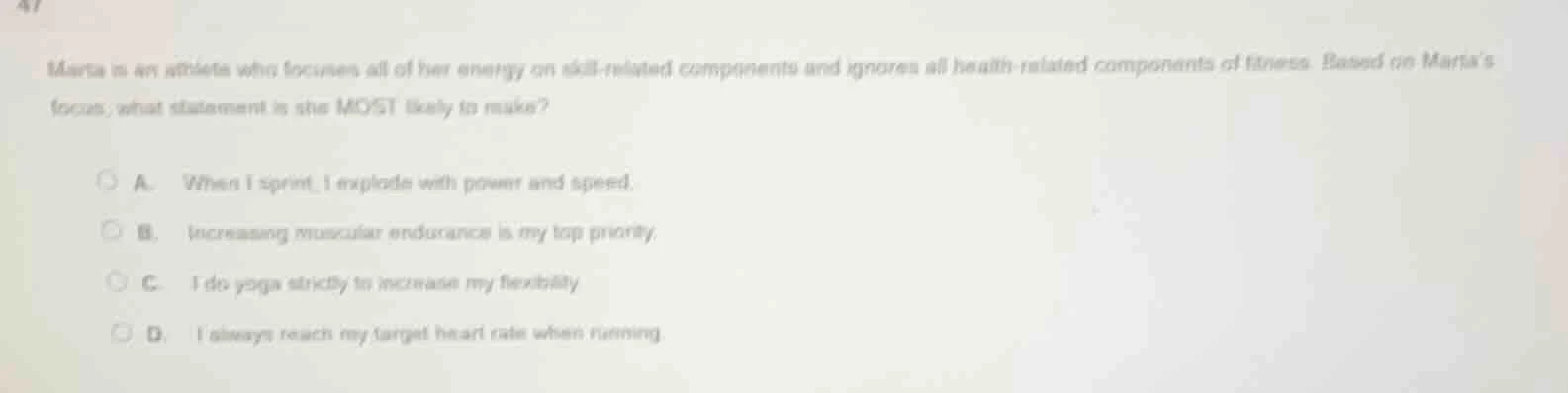 maria is an athlete who focuses all of her energy on skill - related co…