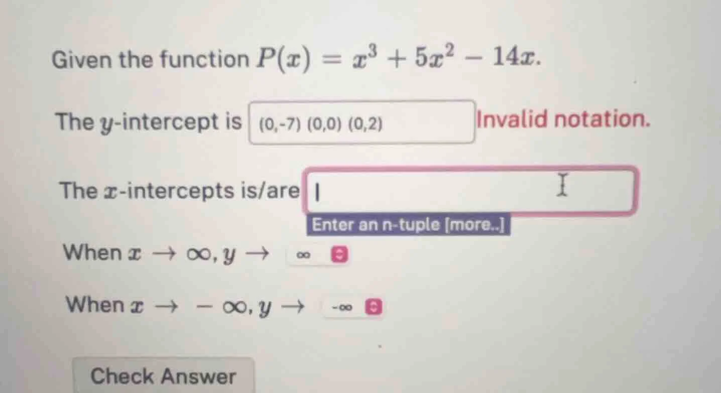 given the function $p(x) = x^3 + 5x^2 - 14x$. the $y$-intercept is $(0,…