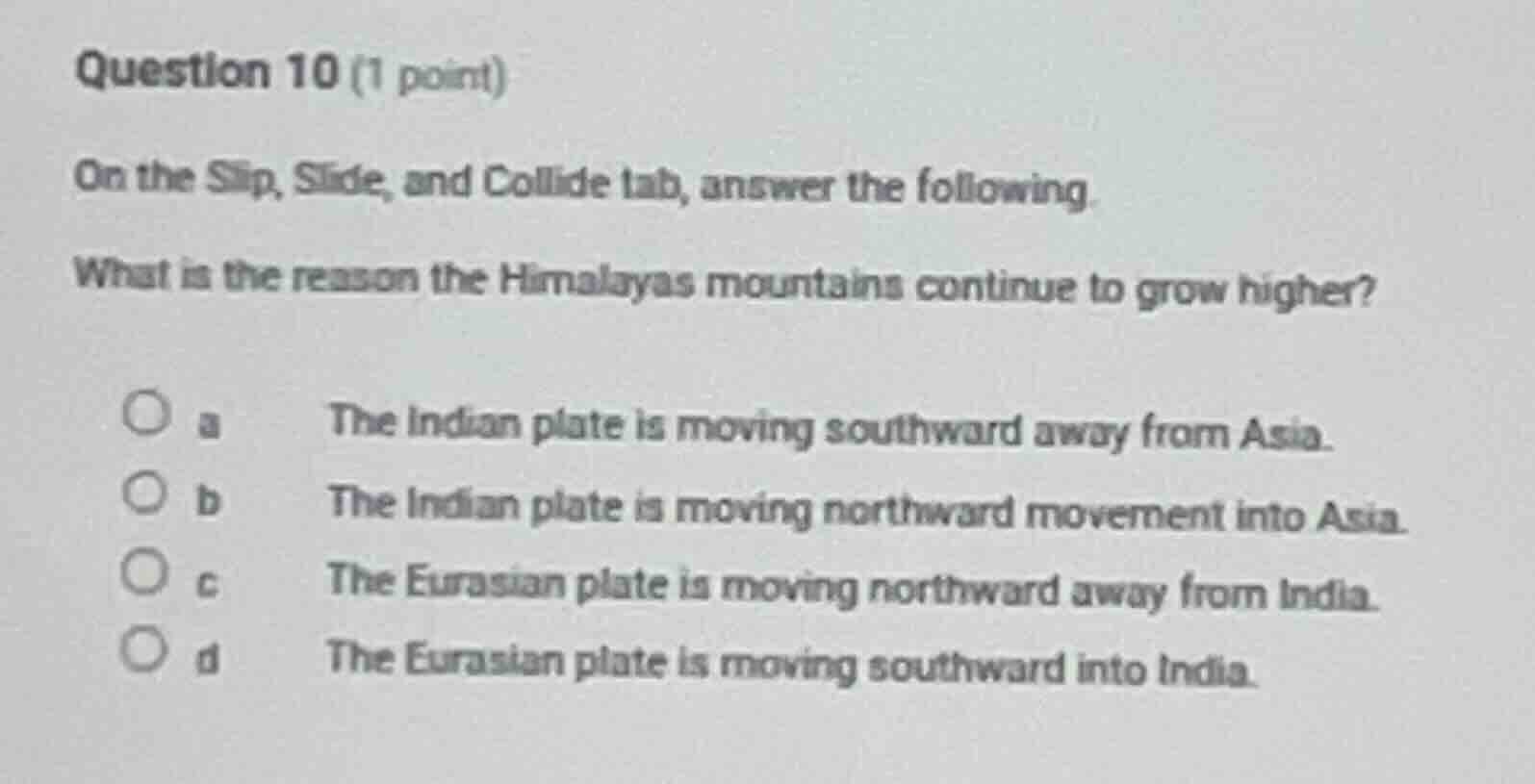 question 10 (1 point) on the slip, slide, and collide tab, answer the f…