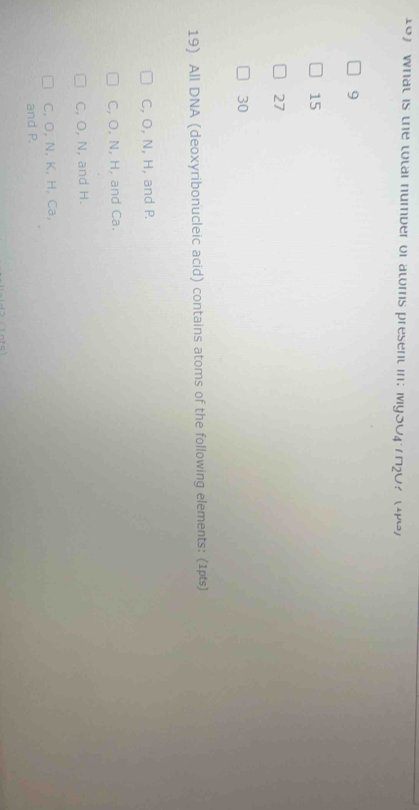 19) all dna (deoxyribonucleic acid) contains atoms of the following ele…