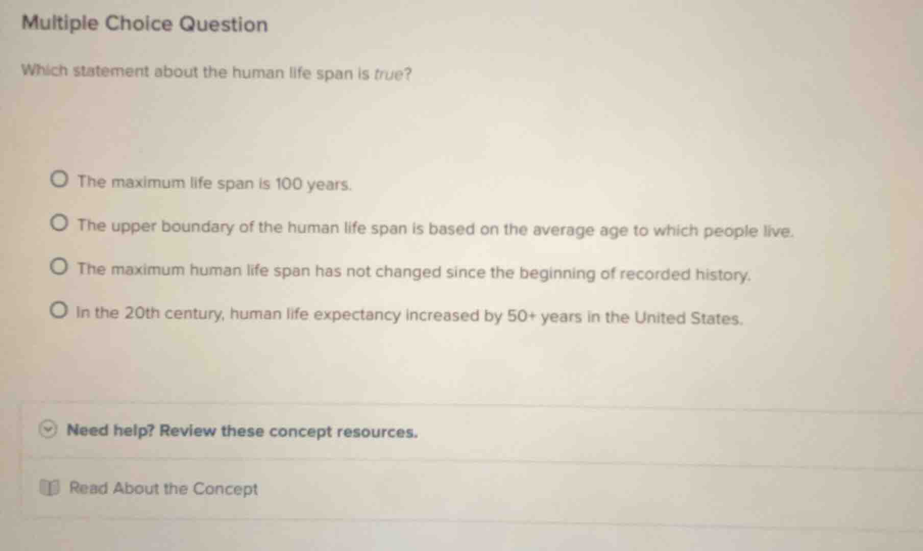 multiple choice question which statement about the human life span is t…