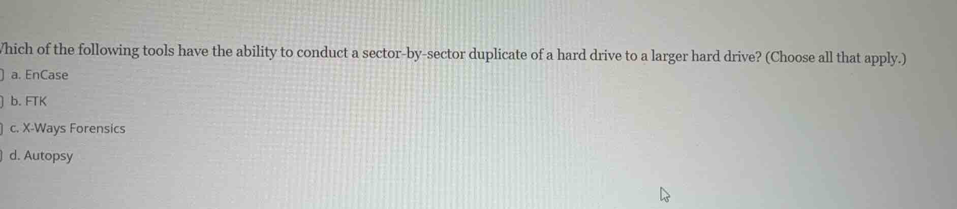 which of the following tools have the ability to conduct a sector-by-se…