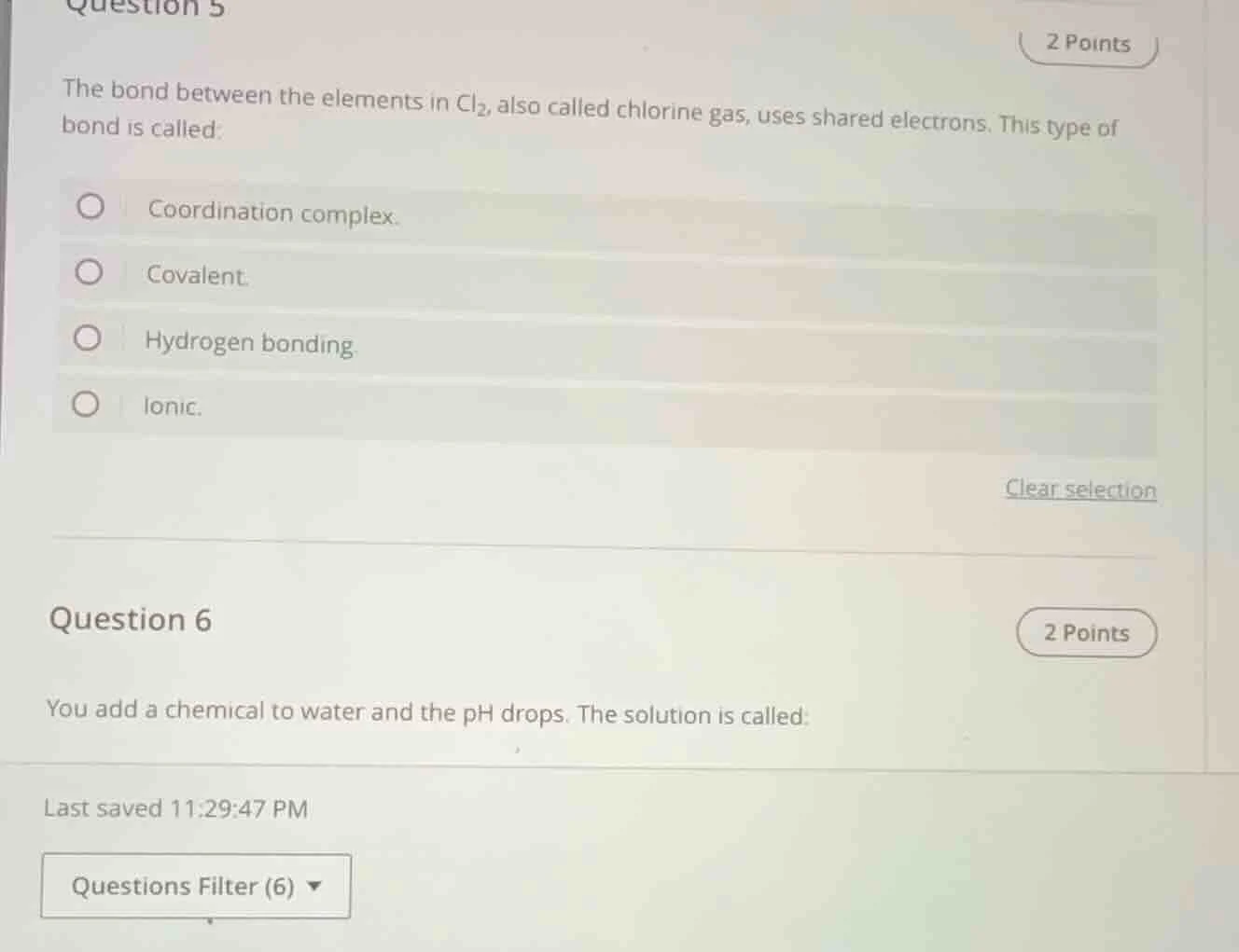 question 5 (2 points) the bond between the elements in cl₂, also called…