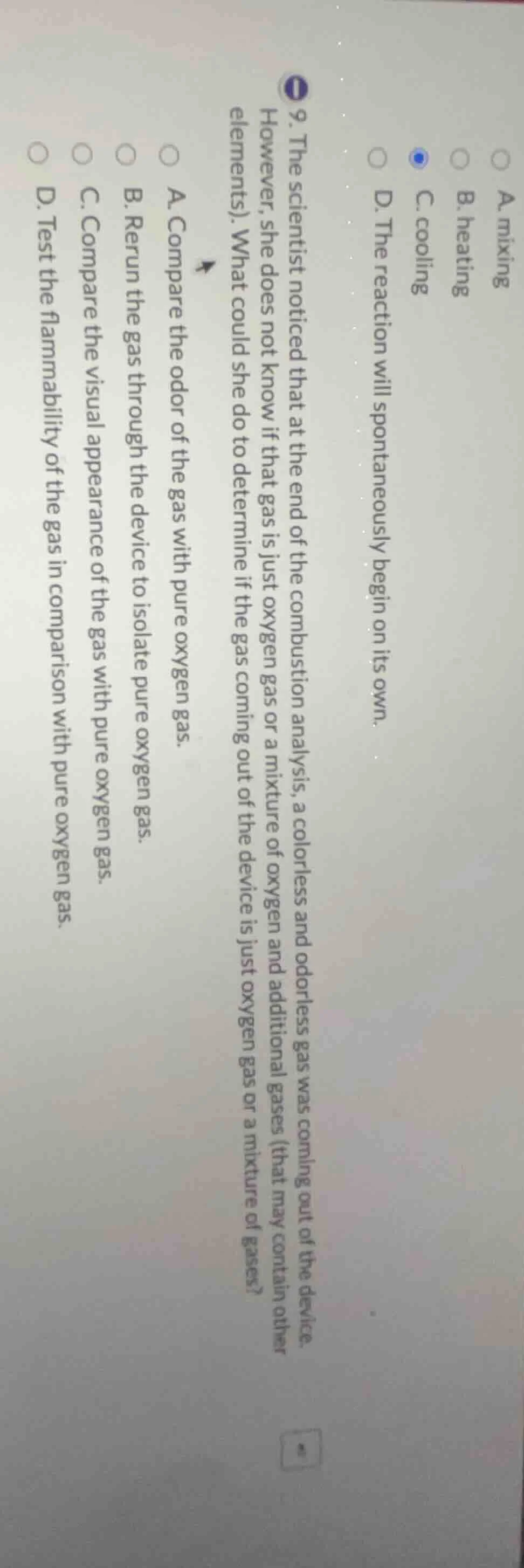 9. the scientist noticed that at the end of the combustion analysis, a …