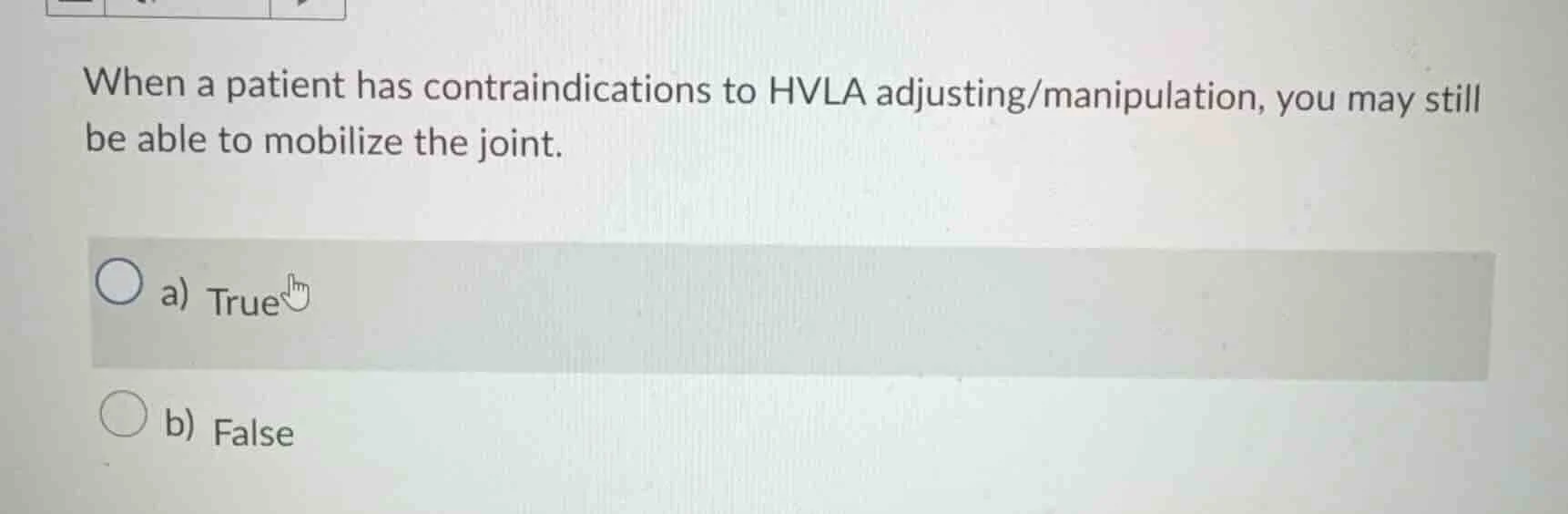 when a patient has contraindications to hvla adjusting/manipulation, yo…