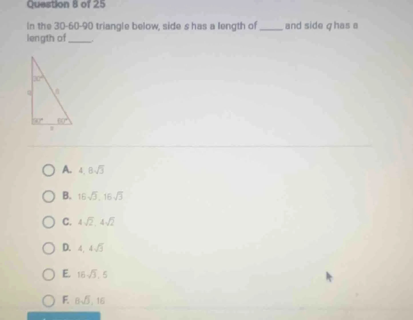 question 8 of 25 in the 30-60-90 triangle below, side s has a length of…