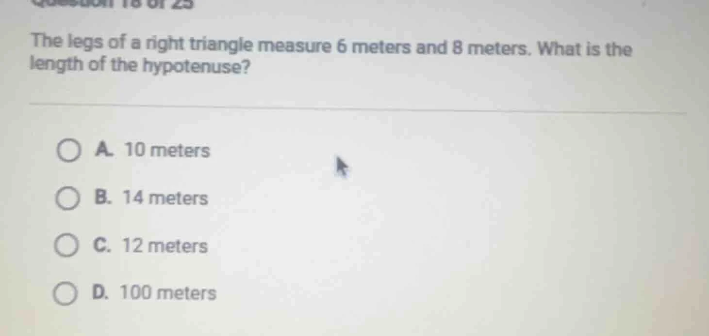 the legs of a right triangle measure 6 meters and 8 meters. what is the…