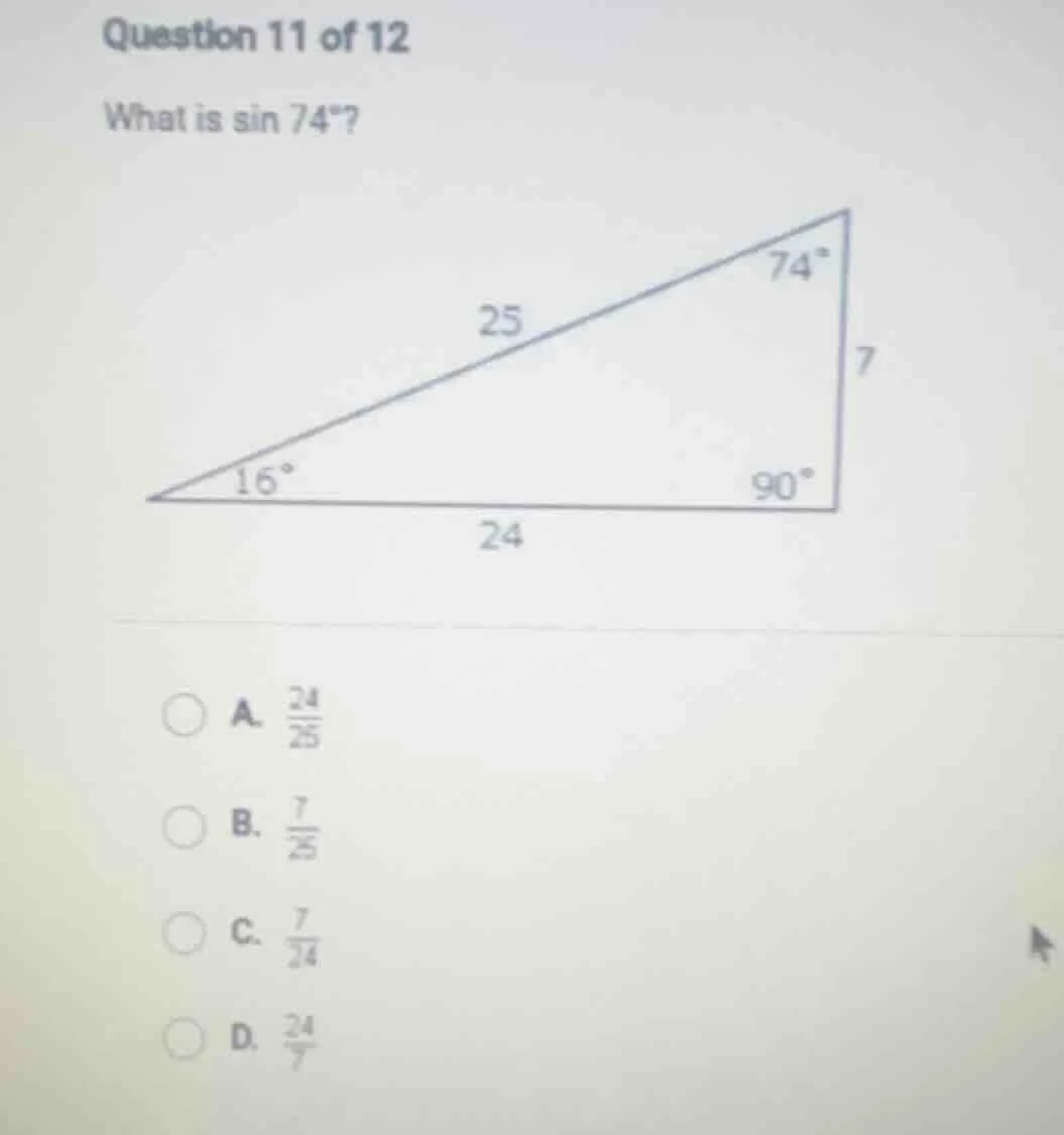 question 11 of 12 what is \\(\\sin 74^\\circ\\)? triangle image with an…