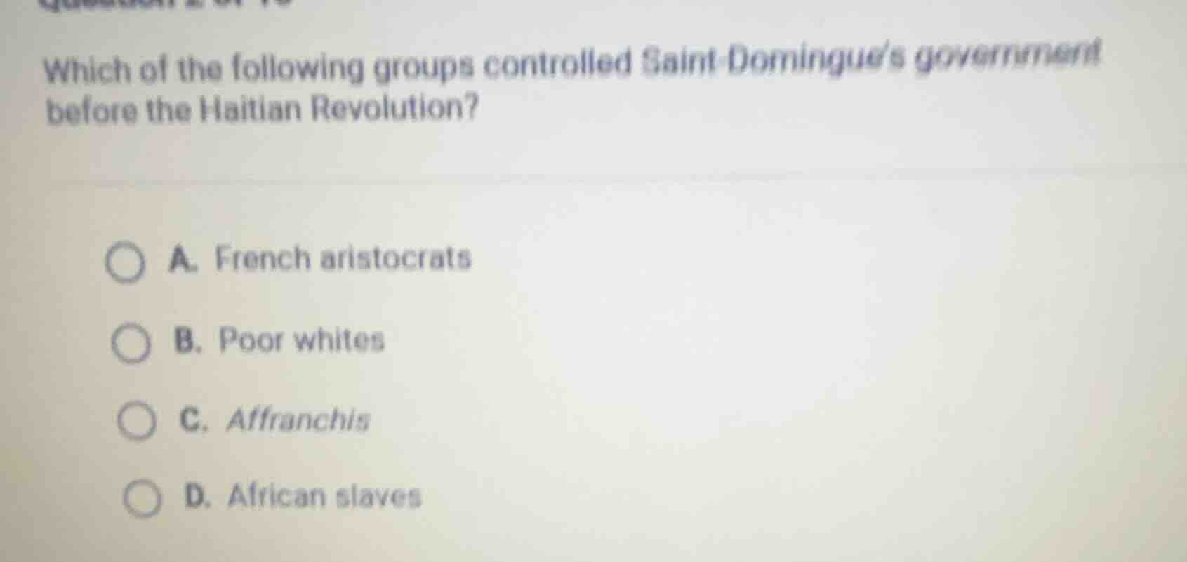 which of the following groups controlled saint - domingues government b…