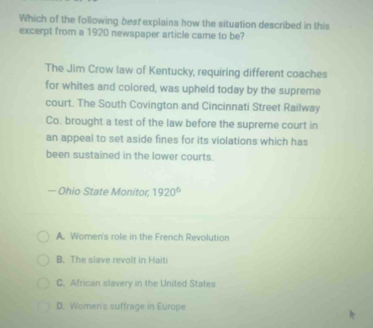 which of the following best explains how the situation described in thi…