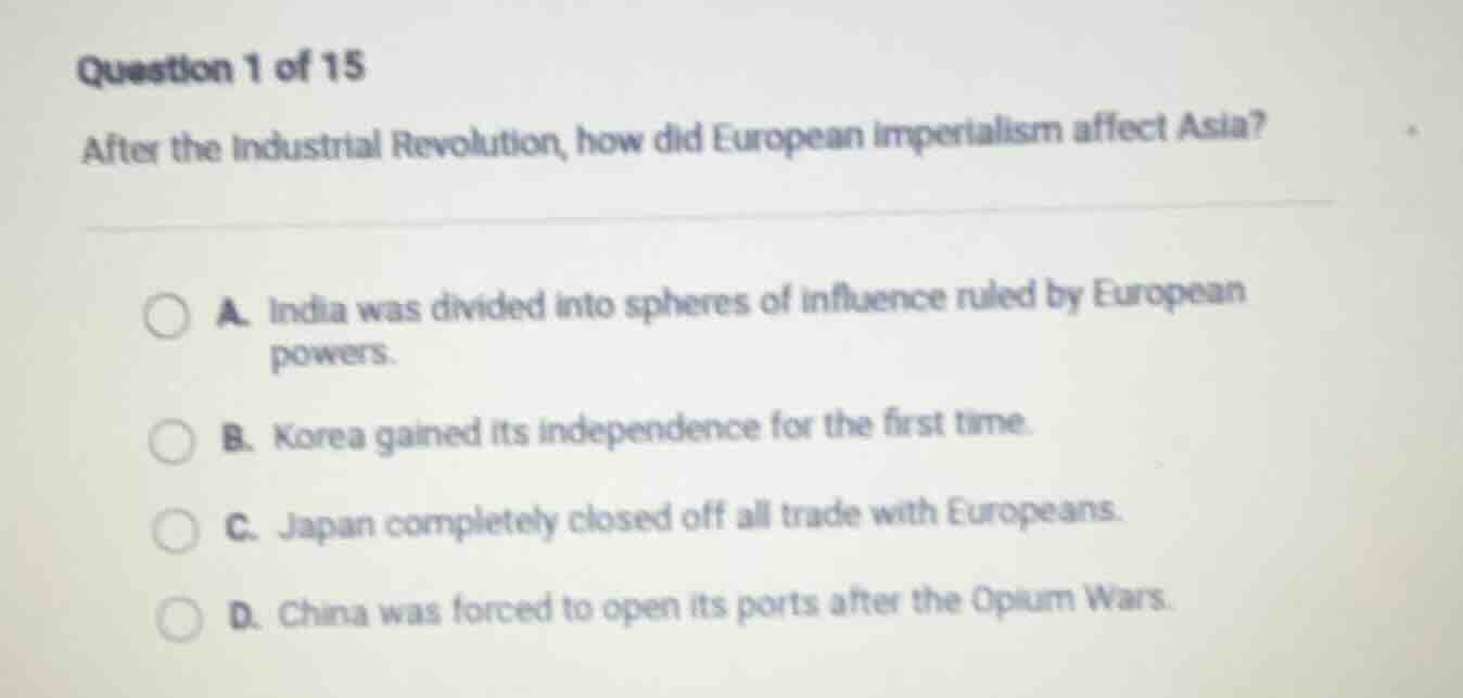 question 1 of 15 after the industrial revolution, how did european impe…