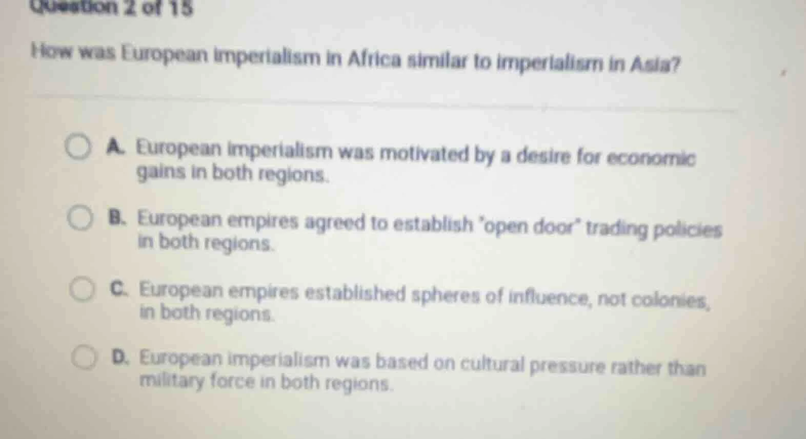 question 2 of 15 how was european imperialism in africa similar to impe…