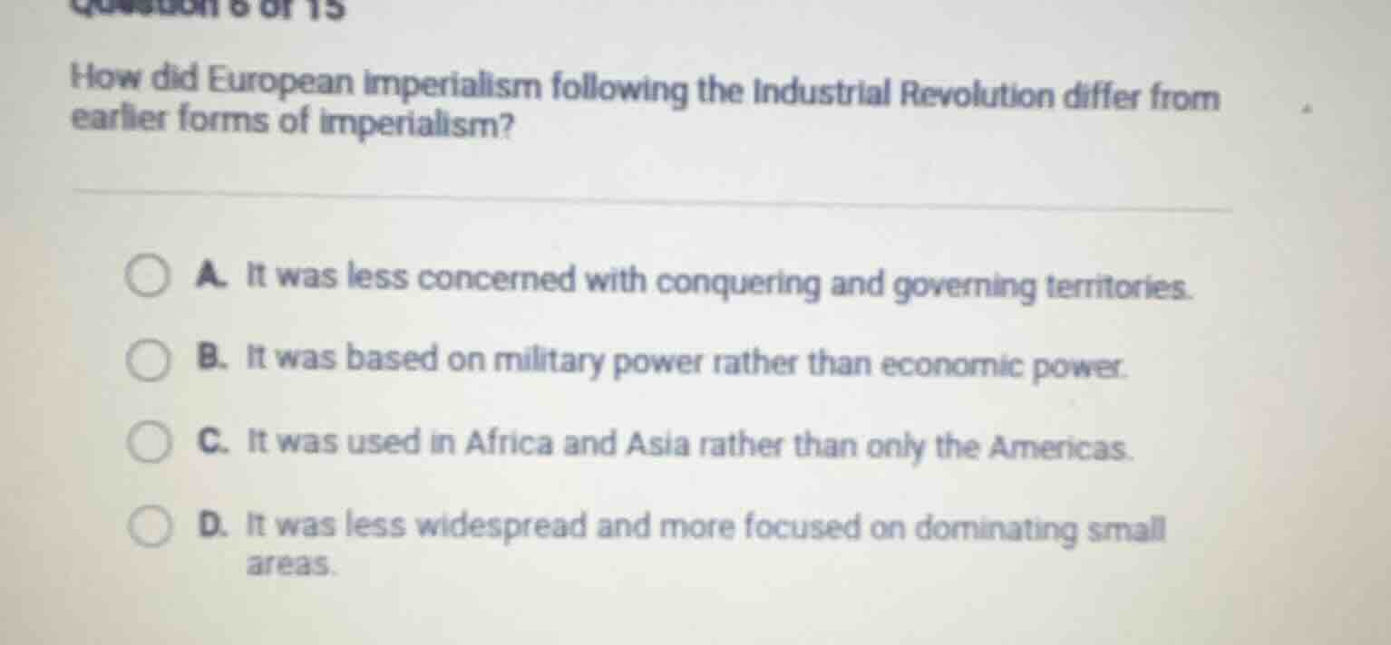 question 8 of 15 how did european imperialism following the industrial …
