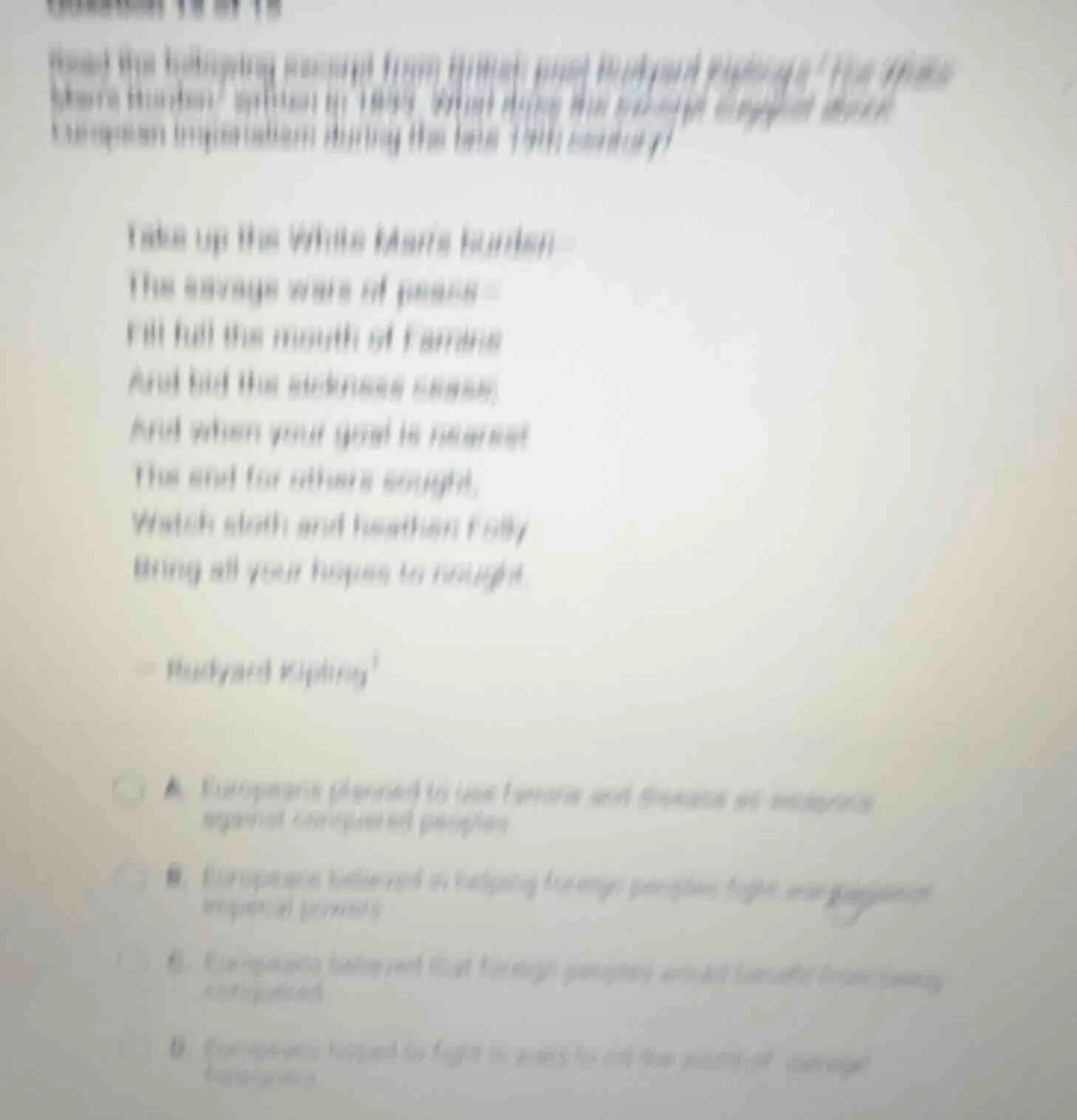 read the following excerpt from rudyard kipling’s poem “the white man’s…