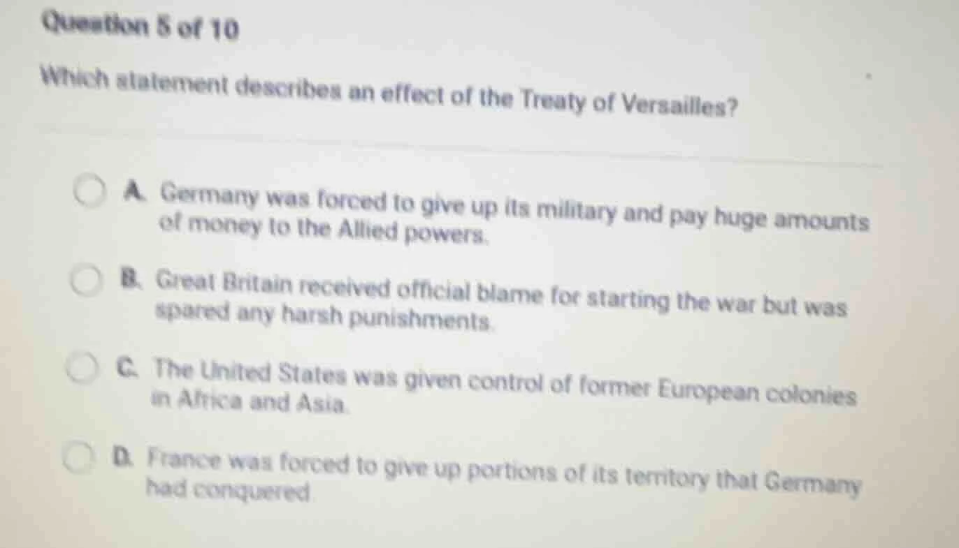 question 5 of 10 which statement describes an effect of the treaty of v…